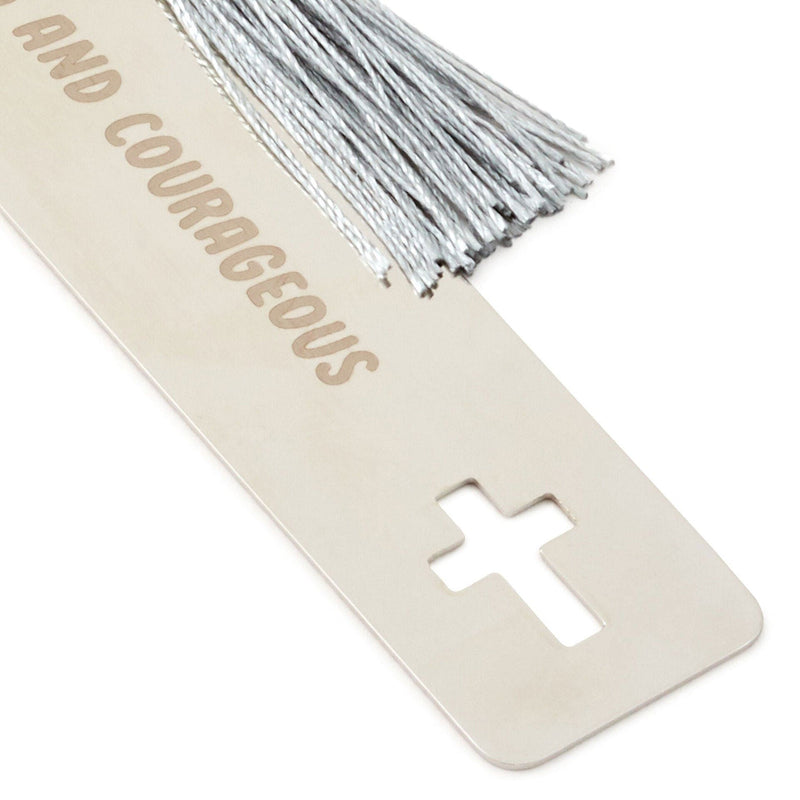Be Strong and Courageous Metal Bookmark With Cross Charm