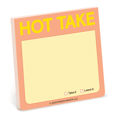 Sticky Notes- Hot Take