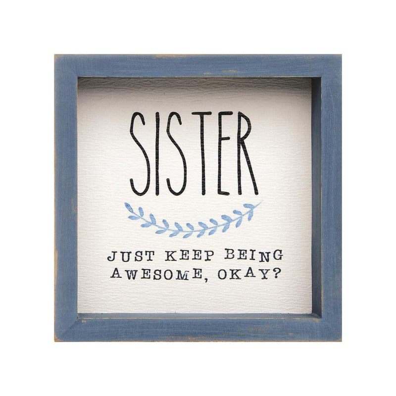 Sister Framed Sign It features a blue watercolor vine trailing between the words and a slightly distressed blue frame.