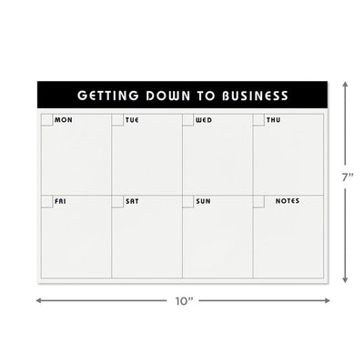 Large black and white weekly planner pad with grid layout and “Getting Down to Business” header.
