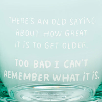 An Old Saying Funny Rocks Glass, 12 oz.