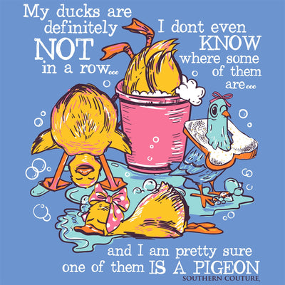 My Ducks Are Definitely Not - Carolina Blue