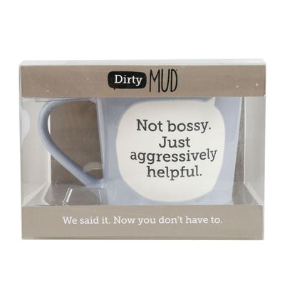 Dirty Mud Not Bossy Mug by Enesco – 16 oz light blue stoneware mug with quote: “Not bossy. Just aggressively helpful.”