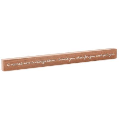 A Nana's Love Wood Quote Sign, 23.5x2