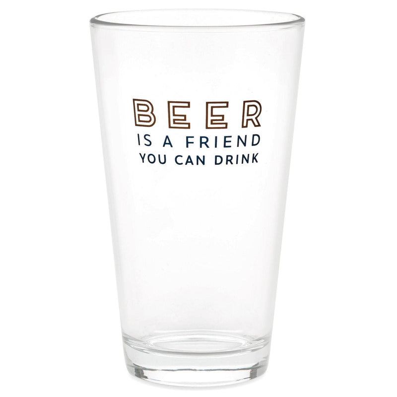 Beer is a Friend Pint Glass