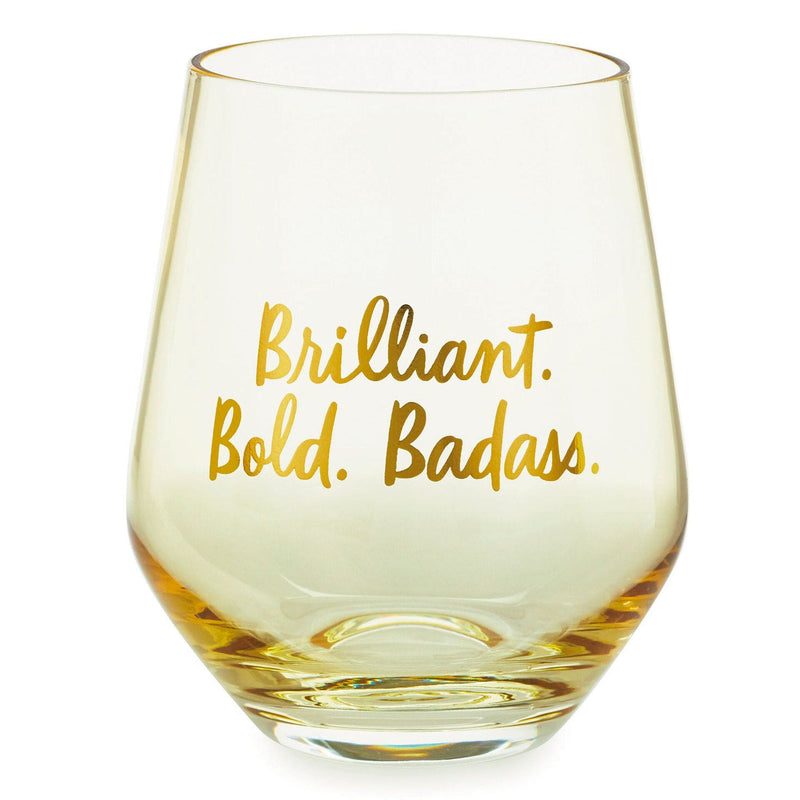 Brilliant Bold Badass Stemless Wine Glass