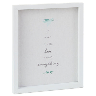 Love Means Everything Quote Sign