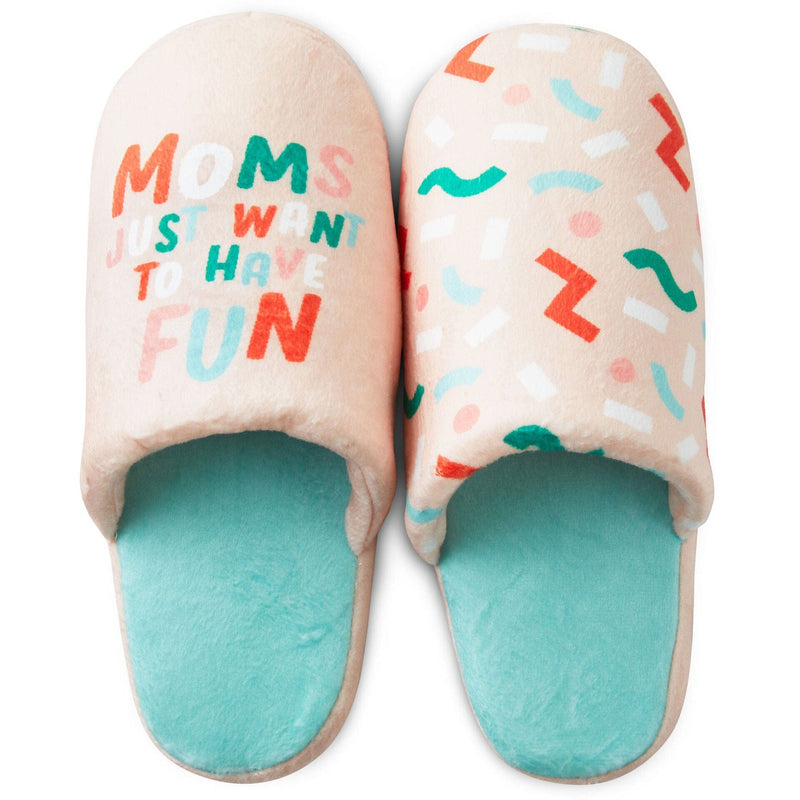 Moms Just Want To Have Fun Slippers With Sound, Small/Medium