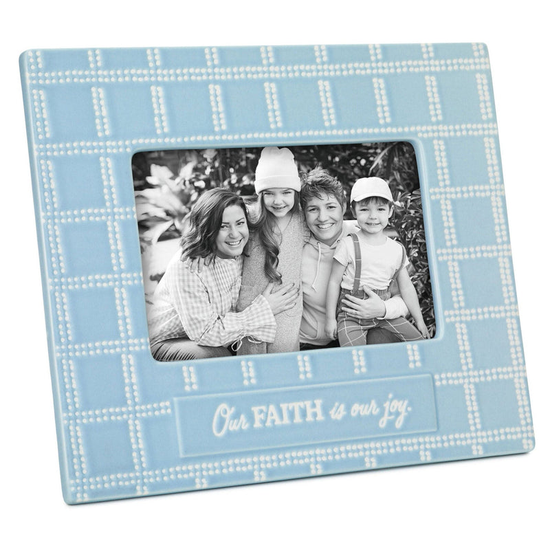 Our Faith Is Our Joy Picture Frame, 4x6