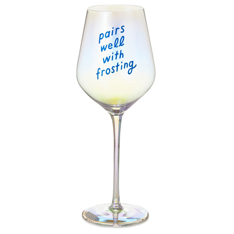 Hallmark iridescent wine glass with Pairs well with frosting in blue lettering