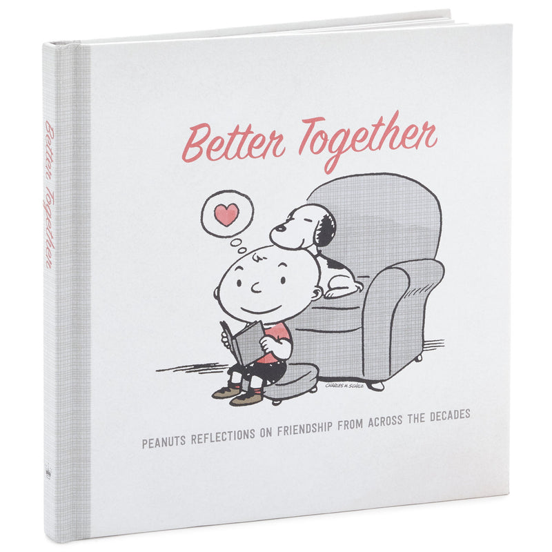 Peanuts Better Together hardcover book with Snoopy and friends, celebrating friendship with classic comic strips.