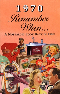 1970 Remember When KardLet with vintage ads, world news, sports, Hollywood highlights, and cost of living index.

