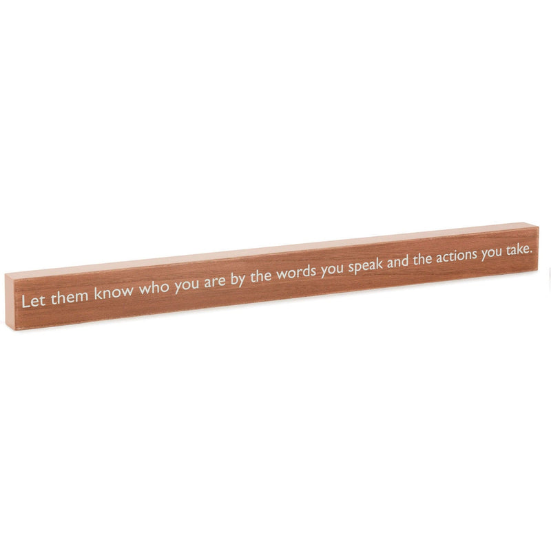 The Words You Speak Quote Sign, 23.5x2