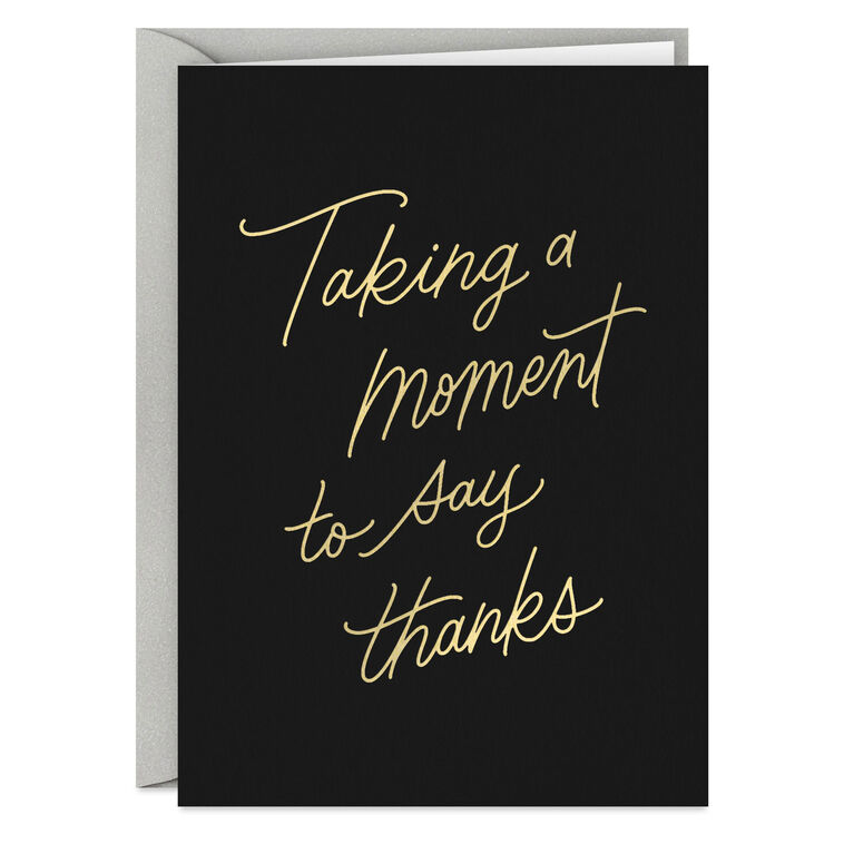 Black thank-you cards with elegant gold foil script reading “Taking a moment to say thanks.”
