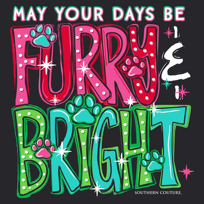 May Your Days Be Furry  - Black