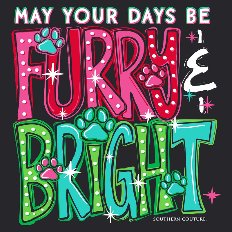 May Your Days Be Furry  - Black