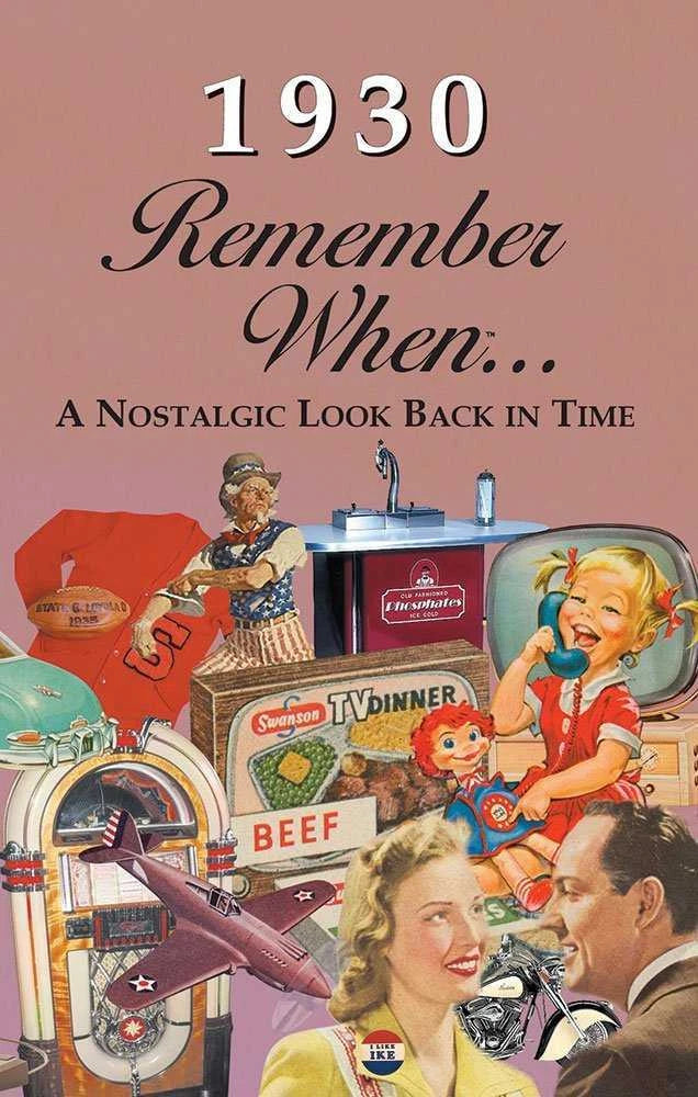 1930 Remember When