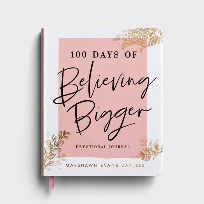 Marshawn Evans Daniels, "100 Days of Believing Bigger: A Devotional Journal