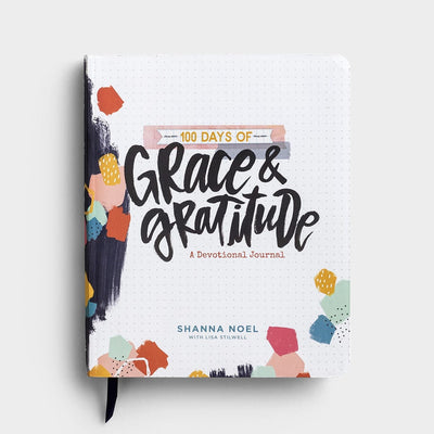 Shanna Noel, "100 Days of Grace and Gratitude," Remember God's many promises, His goodness.