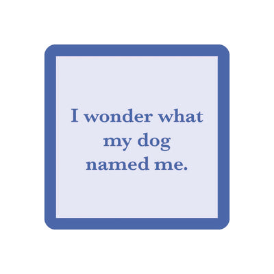 Coaster for Drinks on Me: A Dog Called Me 