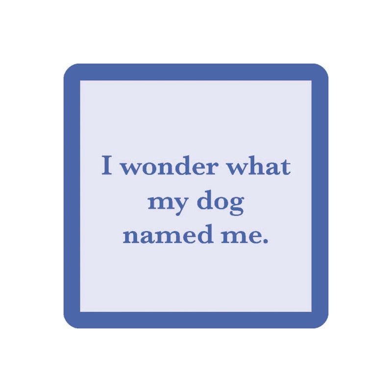 Coaster for Drinks on Me: A Dog Called Me 